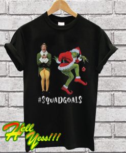 Will Ferrell And Grinch Squadgoals T Shirt