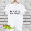 Peaceful Easy Feeling T Shirt