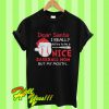 Dear Santa I Really Did Try To Be A Nice Baseball Mom But My Mouth T Shirt