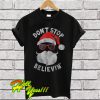 Santa Don’t Stop Believin T Shirt