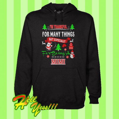 Being a Mimi Thanksgiving Christmas Hoodie