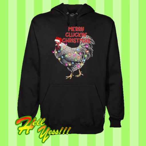 Merry Cluckin’ Christmas Hoodie