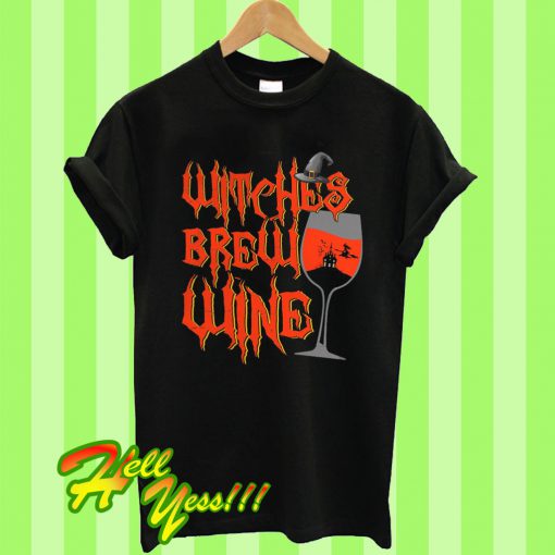 Witches Brew Wine T Shirt