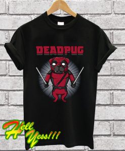 Deadpug T Shirt