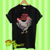 Merry Cluckin’ Christmas T Shirt