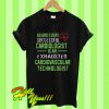 Cardiologist Is An Exhausted Cardiovascular Technologist T Shirt