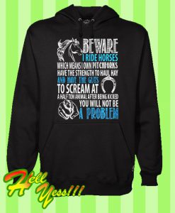 Horse Gifts For Girls I Ride Horses Hoodie