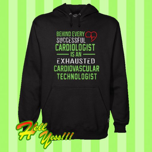 Cardiologist Is An Exhausted Cardiovascular Technologist Hoodie