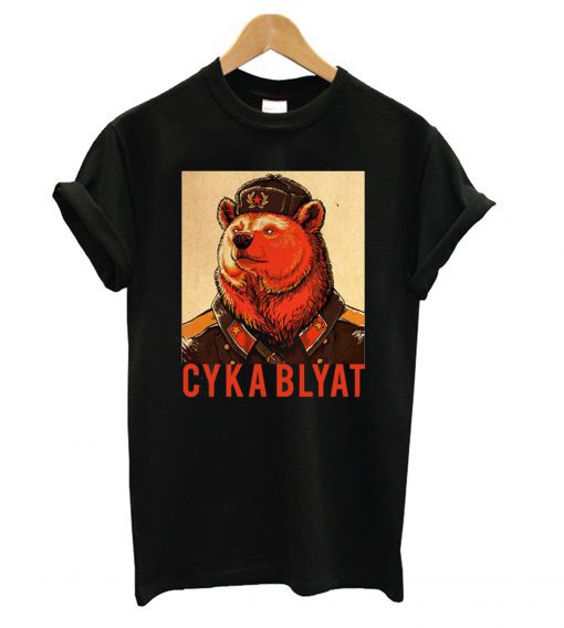 Bear Cyka Blyat T Shirt