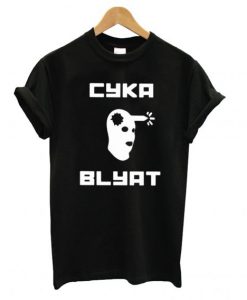 Cyka Blyat T Shirt