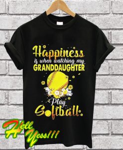 Happiness Is When Watching My Granddaughter Play Softball T Shirt