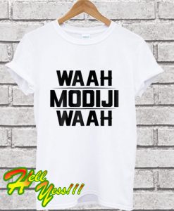 Waah Modiji Waah Funny T Shirt