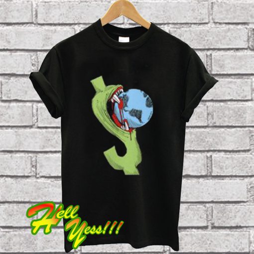 Greedy Dollar T Shirt