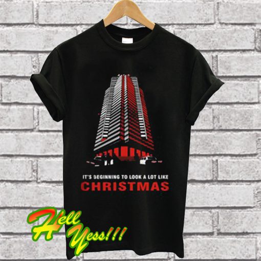 It's beginning to look a lot like christmas T Shirt