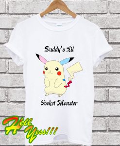 Daddy's Lil Pocket Monster T Shirt