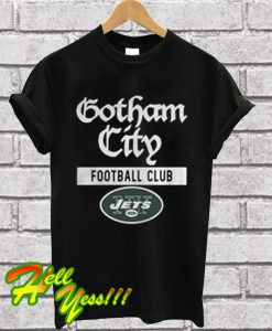 Top New York Jets Gotham City Football club T Shirt