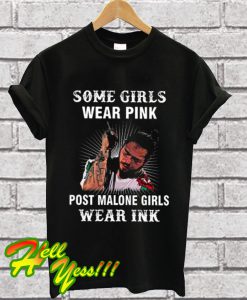 Some Girls Wear Pink Pm Girls Wear Ink T Shirt