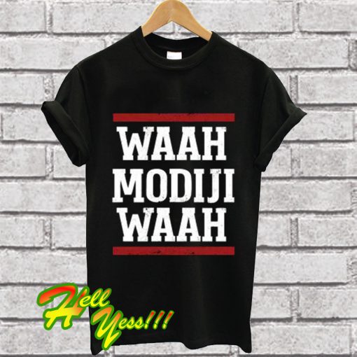 Waah Modiji Waah T Shirt
