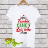 Dr. Seuss Best Freakin’ Cindy Lou Who Ever T Shirt