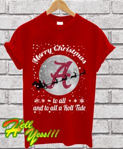 Merry Christmas to all a roll tide Alabama T Shirt