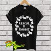 Rescue A Rabbit T Shirt