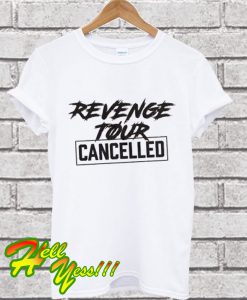 Revenge Tour Cancelled White T Shirt