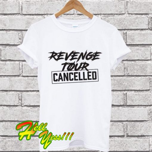Revenge Tour Cancelled White T Shirt