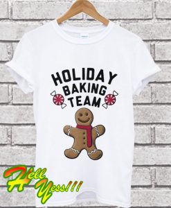 Holiday baking team Christmas T Shirt