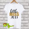 Little Miss 2019 T Shirt