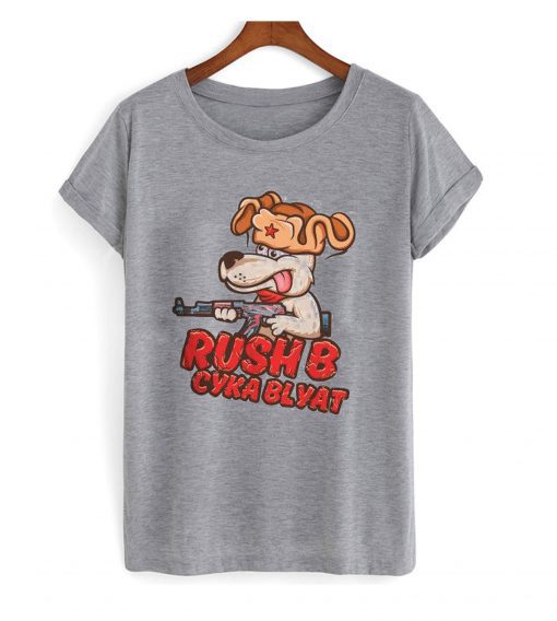 Rush B Cyka Blyat T Shirt