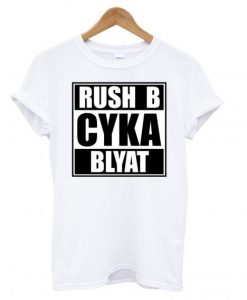 Russian Gamer Cyka Blyat Rush B Cs Go Funny Artsy T Shirt