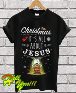 Snoopy and Charlie Brown Christmas It's all about Jesus T Shirt