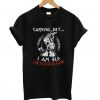 Viking careful boy I am old for good reason T Shirt