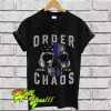 Order Among Total Chaos T Shirt