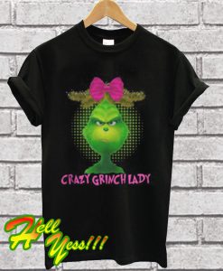 The best Crazy Grinch lady with pink bow hair T Shirt