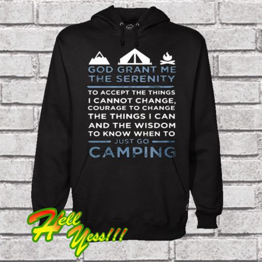 Camp Shirt God Grant Me The Serenity Hoodie