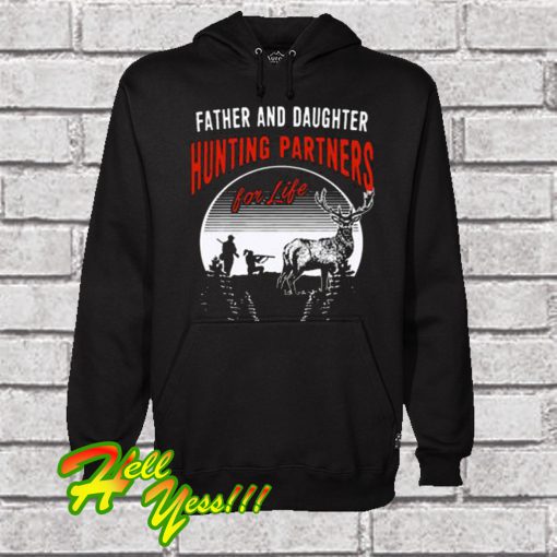 Father And Daughter Hunting Partners For Life Hoodie