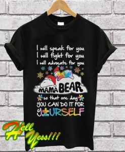 Mama Bear I will speak for you T Shirt