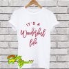 It's A Wonderful Life T Shirt