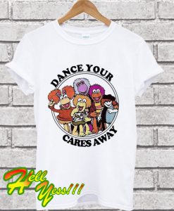Fraggle Rock dance your cares away T Shirt
