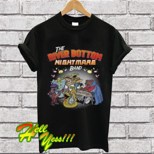 The River Bottom Nightmare Band T Shirt