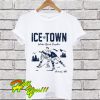 Ice Town T Shirt