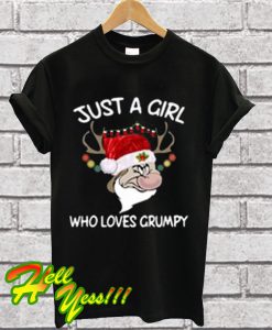 Christmas grumpy reindeer just a girl who loves Grumpy T Shirt