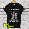Veteran In memory of those who believed it was better to die on their feet T Shirt