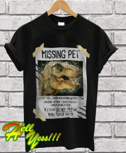 Fifth sun Jurassic Park Missing Pet T Shirt