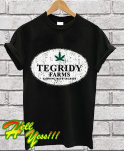 Cannabis Tegridy Farms T Shirt