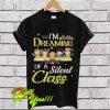 I’m Dreaming Of A Silent Class Christmas T Shirt