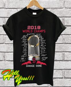 Boston Red Sox 2018 Series Champions Damage Signature Roster T Shirt