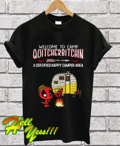 Deadpool Camp Quitcherbitchin Certified Happy Camper T Shirt