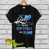 Just a girls who loves softball and slime T Shirt